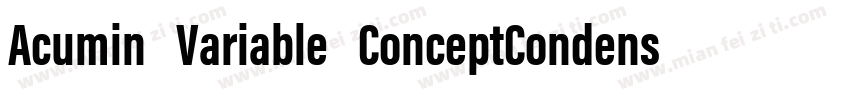 Acumin Variable ConceptCondensed Ul字体转换